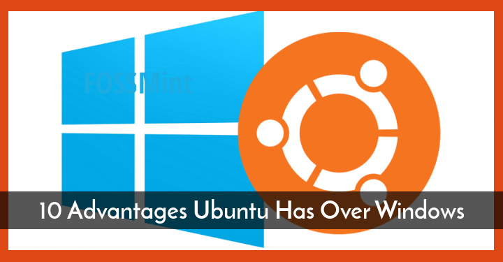 Advantages Ubuntu Has Over Windows