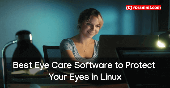 Best Eye Care Software for Linux