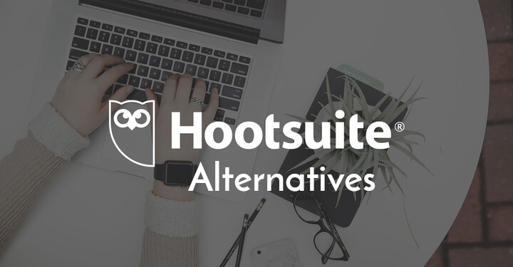 Best Hootsuite Alternatives