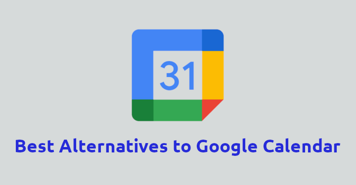 Best Alternatives to Google Calendar